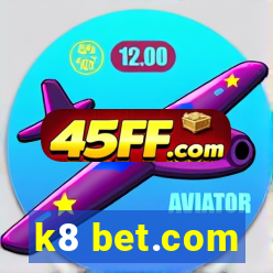 k8 bet.com